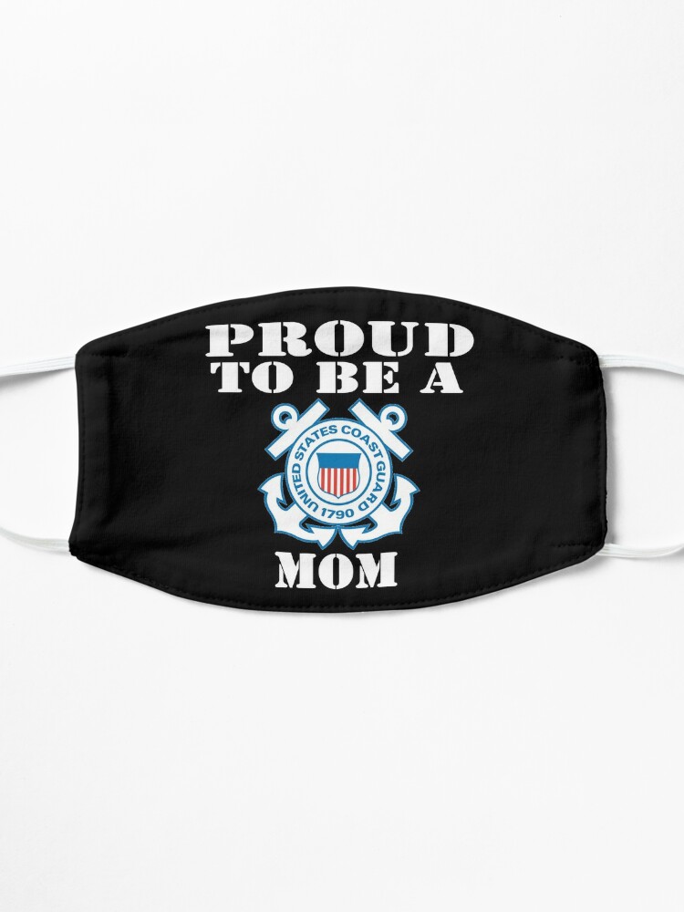 Alternate view of Proud To Be A Coast Guard Mom Mask