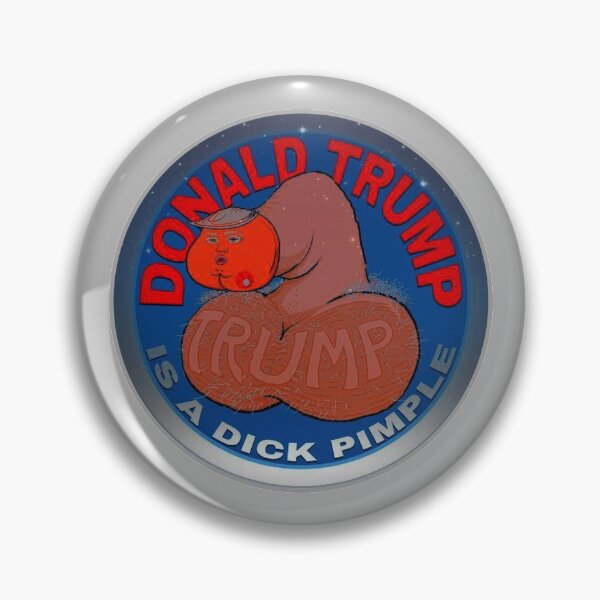 Item preview, Donald Trump Dick Pimple designed and sold by mik-keepers.