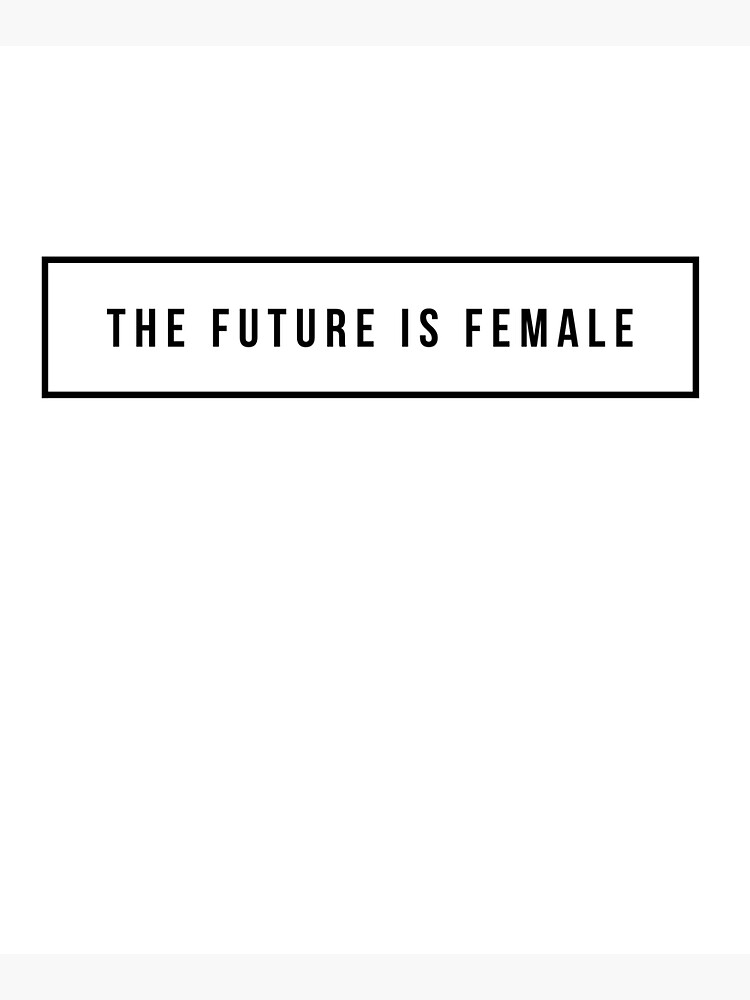 The future is female by mike11209