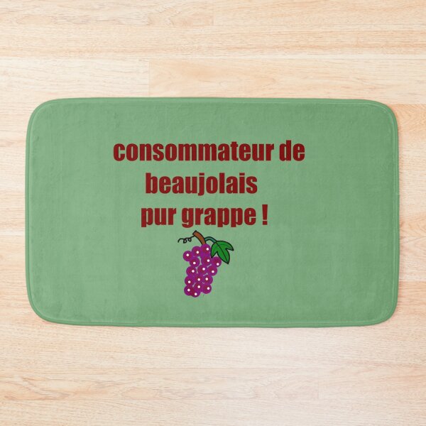 Item preview, humor, comic, funny, consumer of pure Beaujolais grapes! designed and sold by loiret1958.