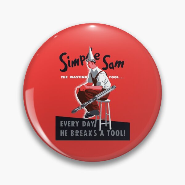 Item preview, Simple Sam The Wasting Fool... Everyday He Breaks A Tool designed and sold by warishellstore.