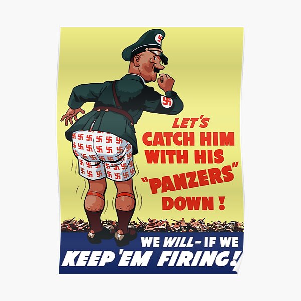 Let's Catch Him With His Panzers Down -- WW2 Poster