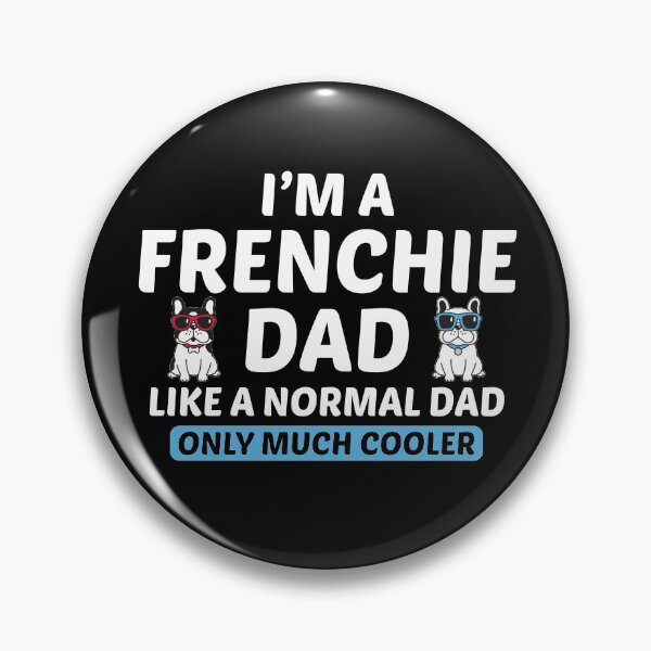 Item preview, I'm A Frenchie Dad Cute Dog Gift designed and sold by brookes88.