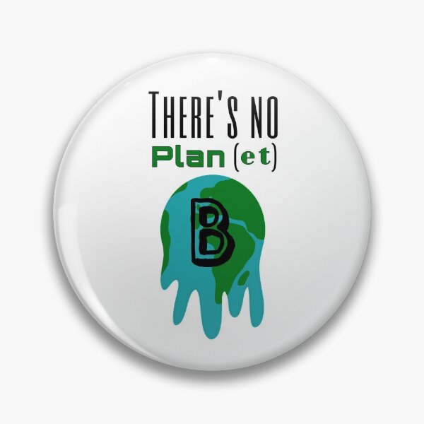 Item preview, There's no plan(et) B designed and sold by Lucyhales78.