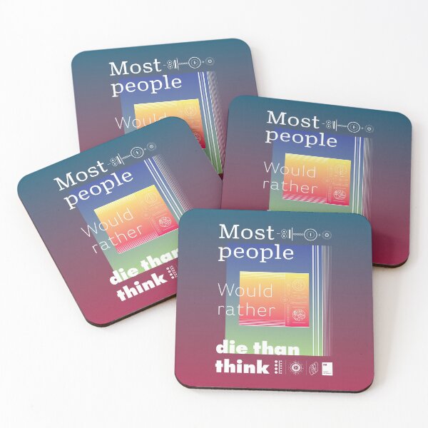 Item preview, Most people would rather die than think designed and sold by quotesonposters.