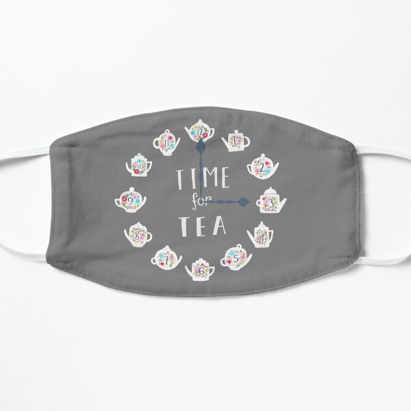 Time for tea 2020 Flat Mask