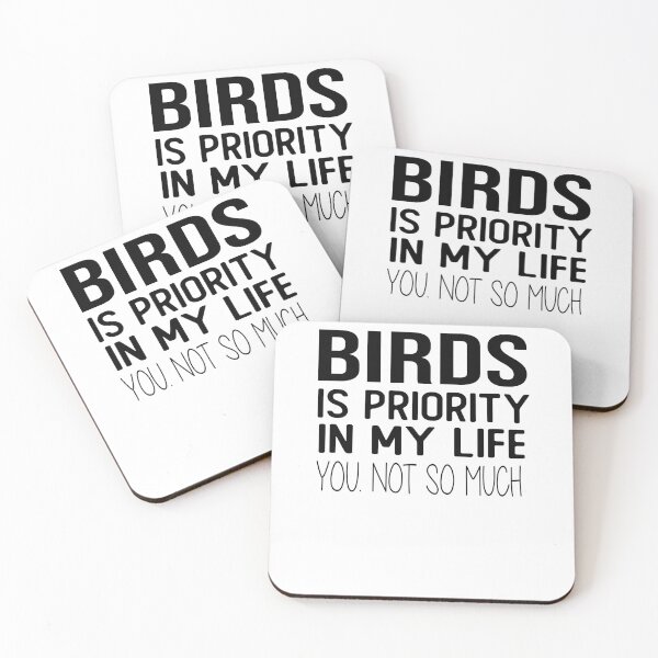 Item preview,  BIRDS IS PRIORITY IN MY LIFE YOU NOT SO MUCH Funny Shirt designed and sold by alaechamlal.