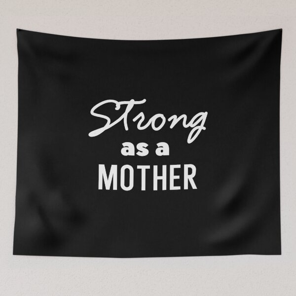Item preview, Strong As A Mother designed and sold by Laurelbdesigns.