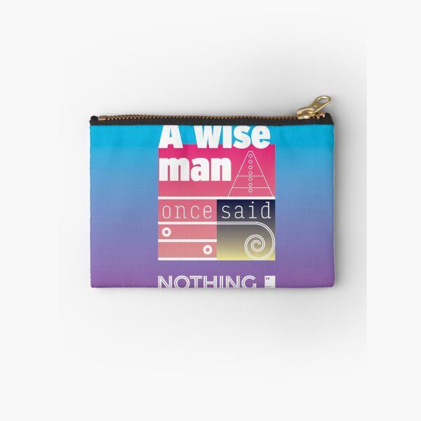 Item preview, A wise man once said nothing designed and sold by quotesonposters.