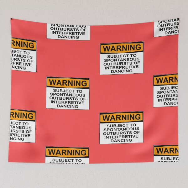Item preview, WARNING: SUBJECT TO SPONTANEOUS OUTBURSTS OF INTERPRETIVE DANCING designed and sold by Rob Price.