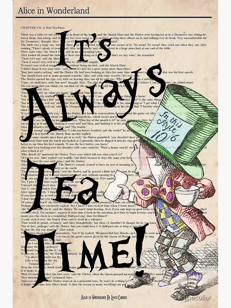 Alice in Wonderland Art Print Mad Hatter Quote it's Always Tea Time Alice  in Wonderland Quote Home Decor Poster Wall Decor Gift no.261 