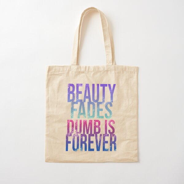 Beauty Fades Cotton Tote Bag