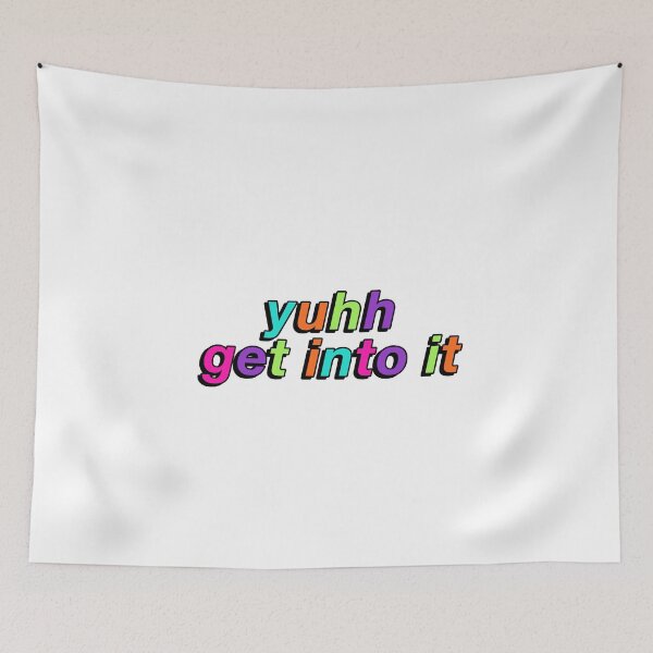 Item preview, yuhh get into it designed and sold by alexa1125.