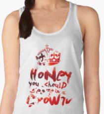 Honey, You Should See Me In A Crown Women's Tank Top