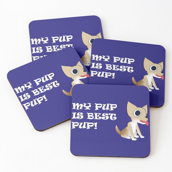 Item preview, My Pup is Best Pup! - Chihuahua - Full Color w/ White Text designed and sold by RMH-MRH-ART.