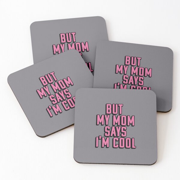 Item preview, BUT MY MOM SAYS I'M COOL designed and sold by asymmetrickid.