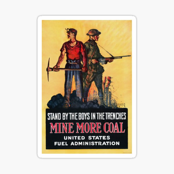 Vista previa del artículo con la obra «Apoya a los muchachos en las trincheras - Extrae más carbón - 1917», diseñado y vendido por warishellstore.