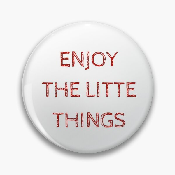 Item preview, ENJOY THE LITTLE THINGS designed and sold by Inspirationmotivation.