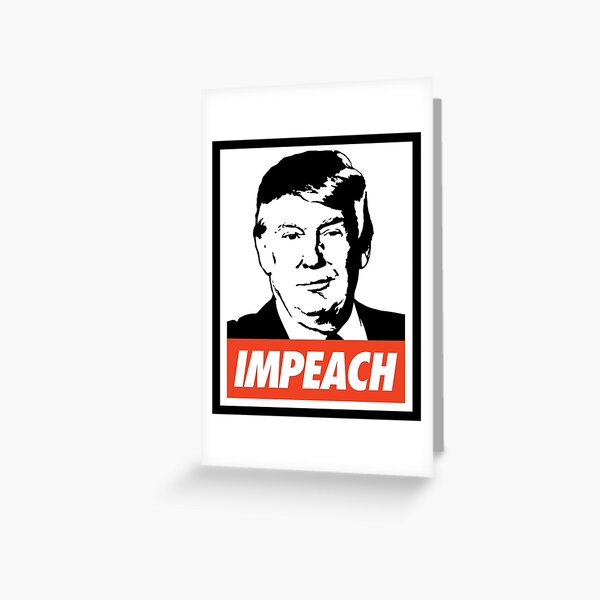 Impeach Trump Greeting Card