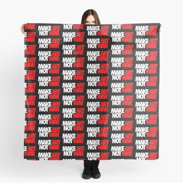 Make Art Not War Scarf