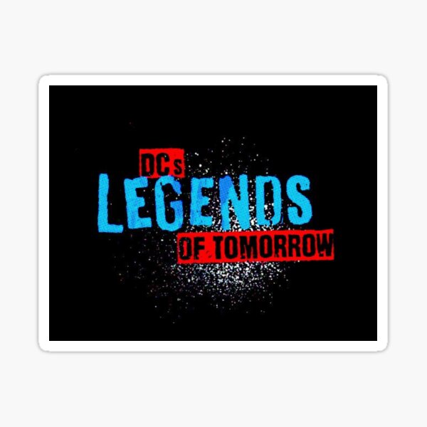 oder einfach Legenden von morgen Sticker