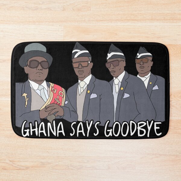 Item preview, Ghana Says Goodbye Meme designed and sold by meme-dreamer.