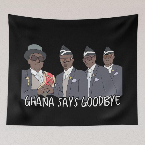 Item preview, Ghana Says Goodbye Meme designed and sold by meme-dreamer.
