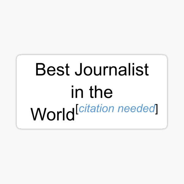 Best Journalist Stickers For Sale Redbubble