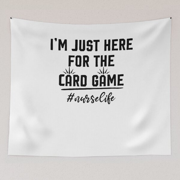 Item preview, Nurse t shirt, Im just here for the card game, Nurse Student, Gift for Nurse, Student Nurse Gift , Nurse Tee  designed and sold by Noussairox.