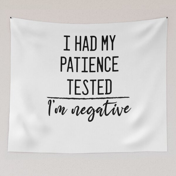 Item preview, I had my patience tested I’m negative Shirt-Funny Shirt - Gift For Wife - Girlfriend Gift - Birthday Gift - Friend Gift - Mom Shirt - designed and sold by Noussairox.