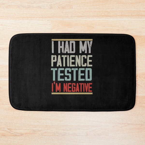 Item preview, I had my patience tested I’m negative Shirt-Funny Shirt - Gift For Wife - Girlfriend Gift - Birthday Gift - Friend Gift - Mom Shirt - designed and sold by Noussairox.