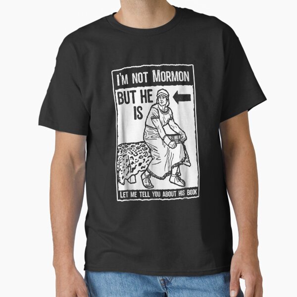 Funny Mormon LDS Book of Mormon Missionary Classic T-Shirt