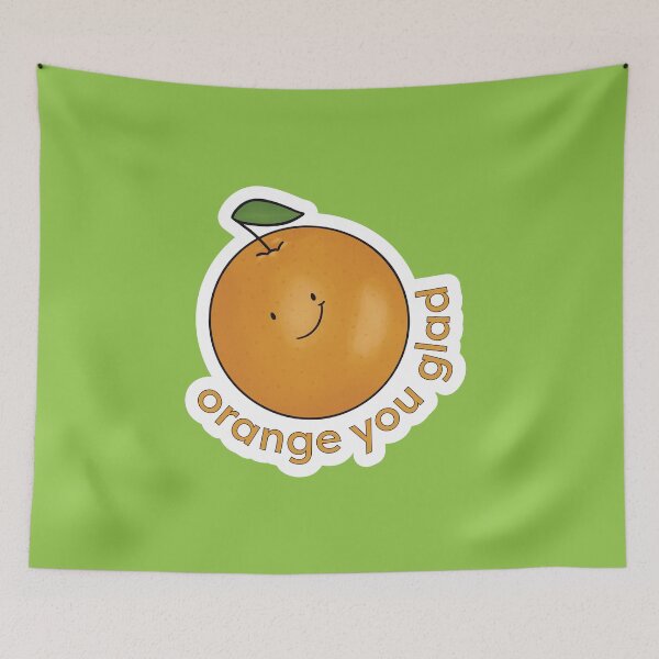 Item preview, Orange You Glad designed and sold by BrookeAC.
