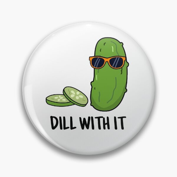 Item preview, Dill With It Funny Dill Pickle Puns  designed and sold by punnybone.