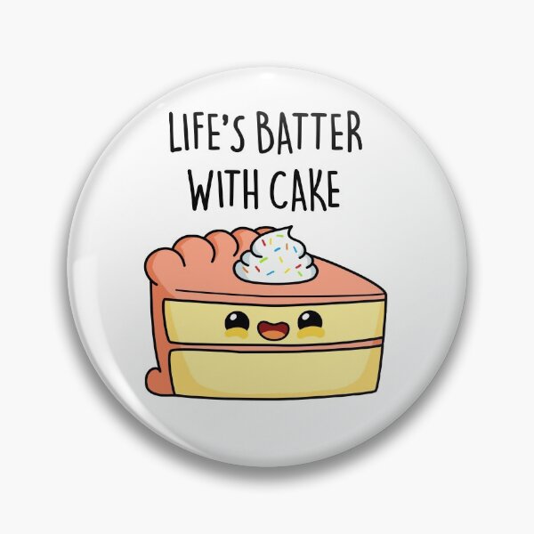 Item preview, Life's Batter With Cake Funny Cake Puns  designed and sold by punnybone.