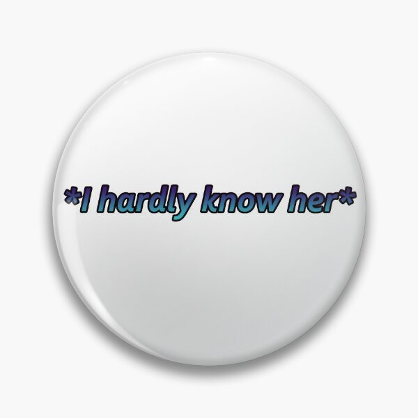 Item preview, I hardly know her designed and sold by CallMeTy.