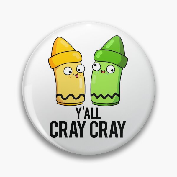 Item preview, Yall Cray Cray Funny Crayon Puns  designed and sold by punnybone.