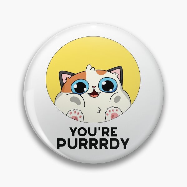 Item preview, You're Purrrdy Funny Cat Puns  designed and sold by punnybone.