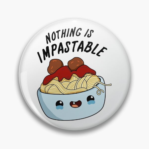 Item preview, Nothing Is Impastable Funny Pasta Puns  designed and sold by punnybone.