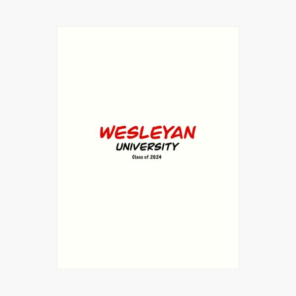 "Wesleyan University Class of 2024" Art Print by SolsticeStudio Redbubble