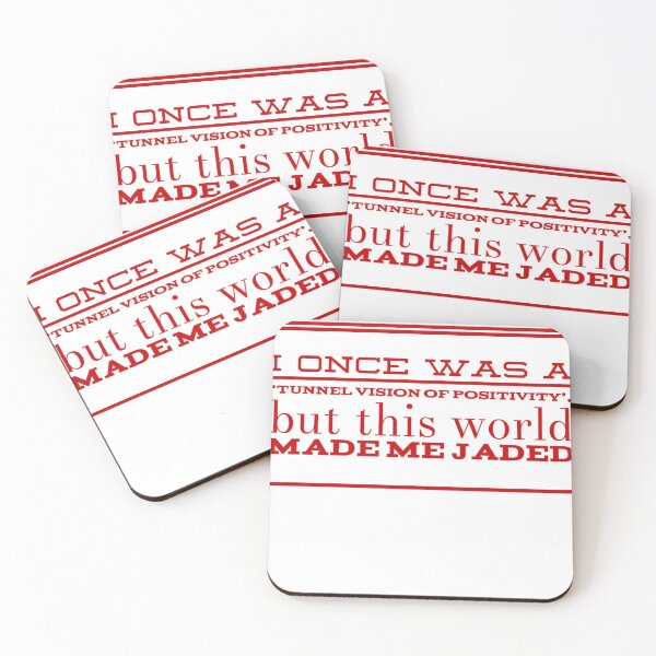 Item preview, I Once Was A 'Tunnel Vision Of Positivity', But This World Made Me Jaded designed and sold by OfferHeat.