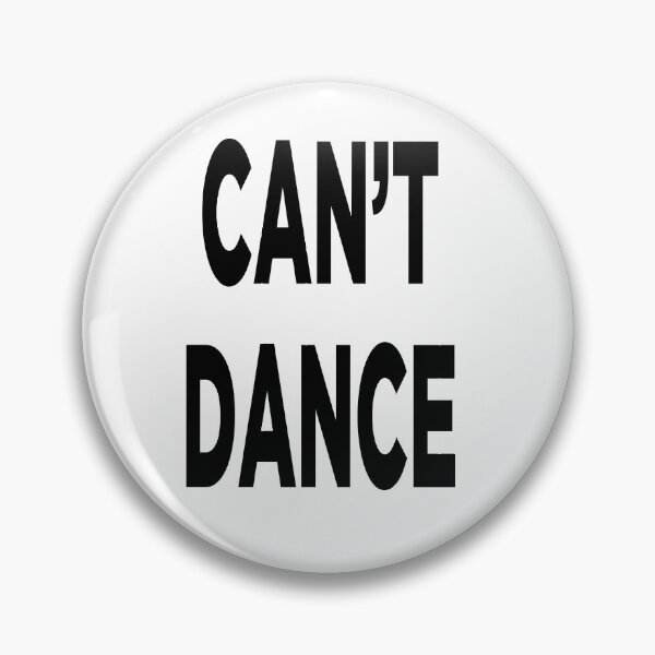 Item preview, Can't dance White Shirt designed and sold by fuckinggenius.