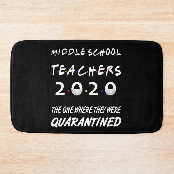 Item preview, Middle School Teachers 2020 The One Where They Were Quarantined designed and sold by AnimaLovers.