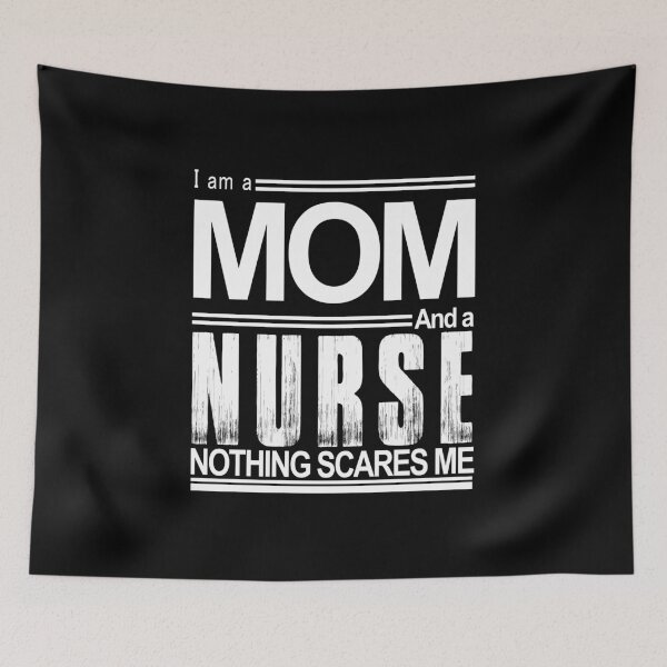 Item preview, Mom Nurse Nothing Scares Me designed and sold by YasDesign.