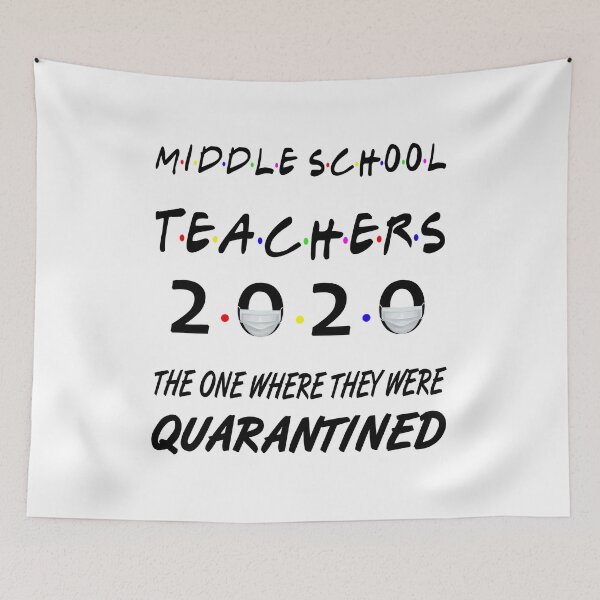 Item preview, Middle School Teachers 2020 The One Where They Were Quarantined designed and sold by AnimaLovers.