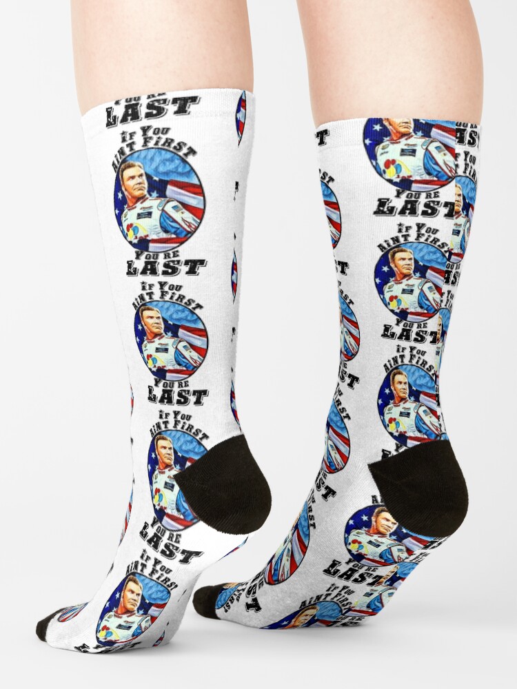 Alternate view of If you aint first, youre last Socks