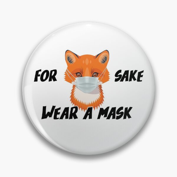 Item preview, FOR FOX SAKE WEAR A MASK designed and sold by Image NDesign.