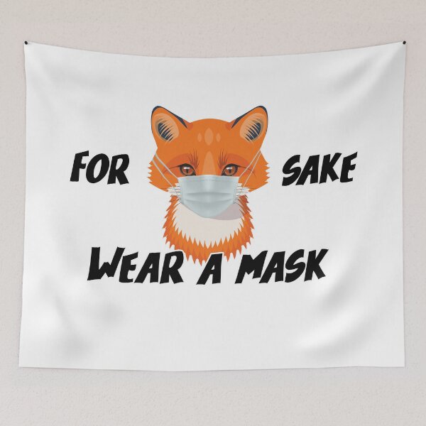 Item preview, FOR FOX SAKE WEAR A MASK designed and sold by Image NDesign.