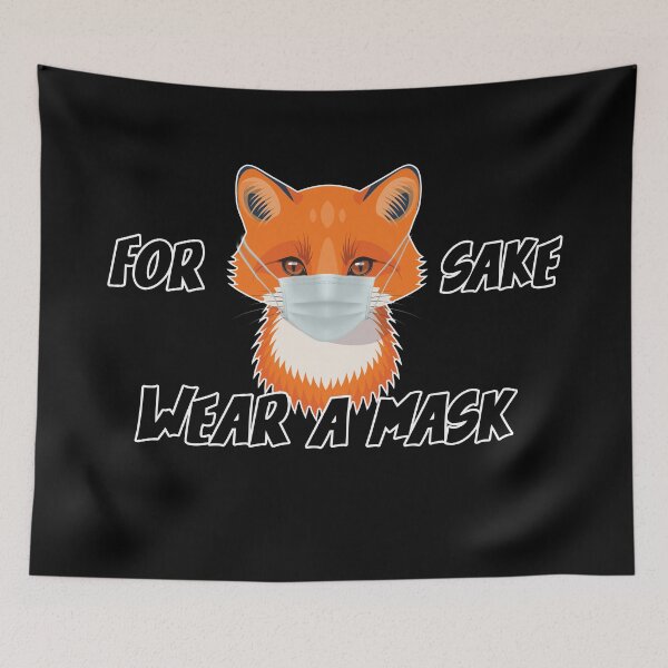Item preview, FOR FOX SAKE WEAR A MASK designed and sold by Image NDesign.