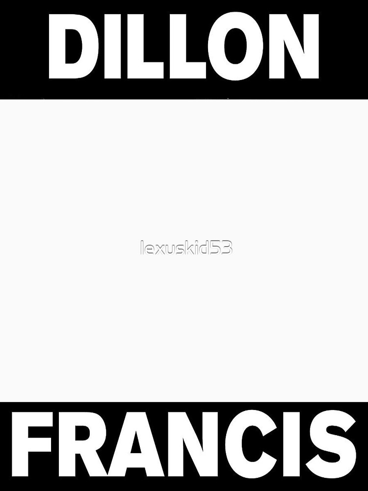 Dillon Francis by lexuskid53